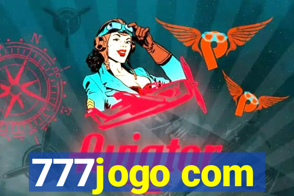 777jogo com
